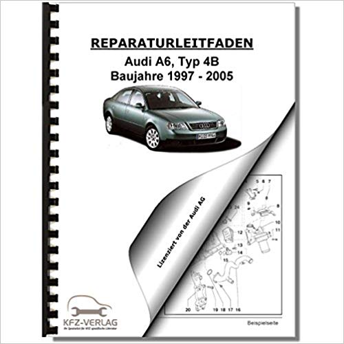 Audi A6 4B Instandhaltung Inspektion 97-05 Reparaturleitfaden 