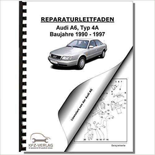 Stromlaufplan / Schaltplan Reparaturleitfaden Audi A6 4A C4 91-97 